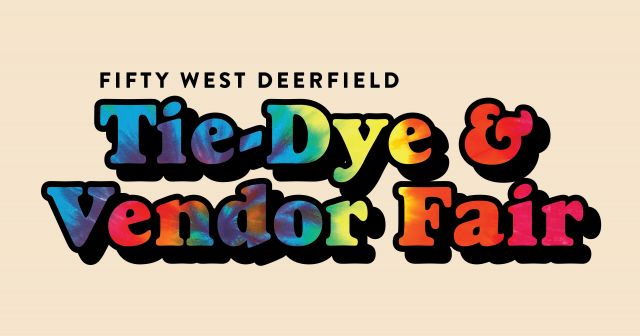 $10 Tie-Dye at Fifty West Deerfield