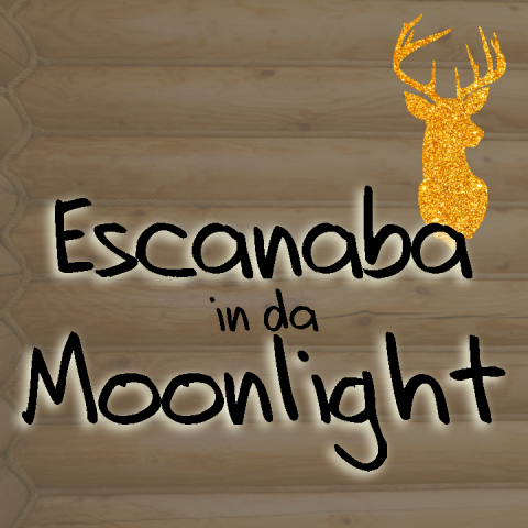Mason Community Players presents Escanaba in da Moonlight