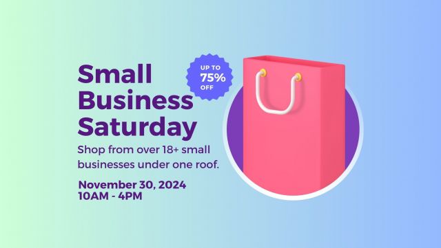 Small Business Saturday - Shopping Extravaganza @ The MAC